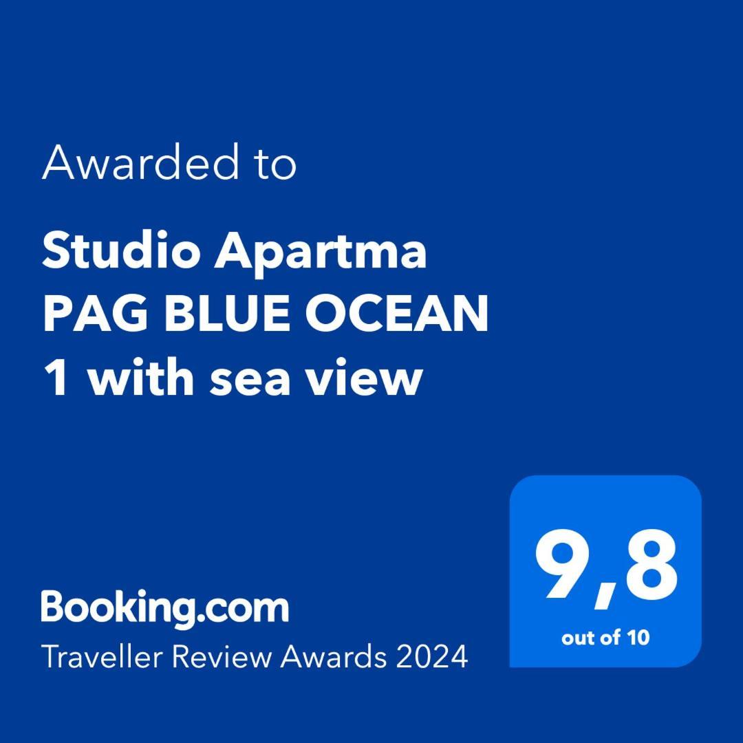 Studio Apartma Pag Blue Ocean 1 With Sea View Паг Екстер'єр фото